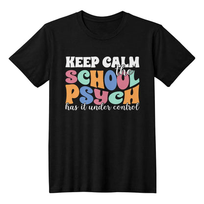 Keep Calm - The School Psych T-shirt