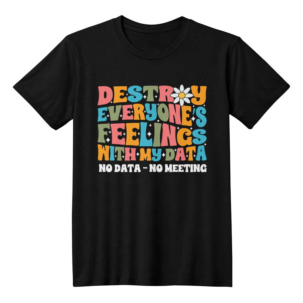 Destroy Everyone's Feelings With My Data No Data - No Meeting School Psych