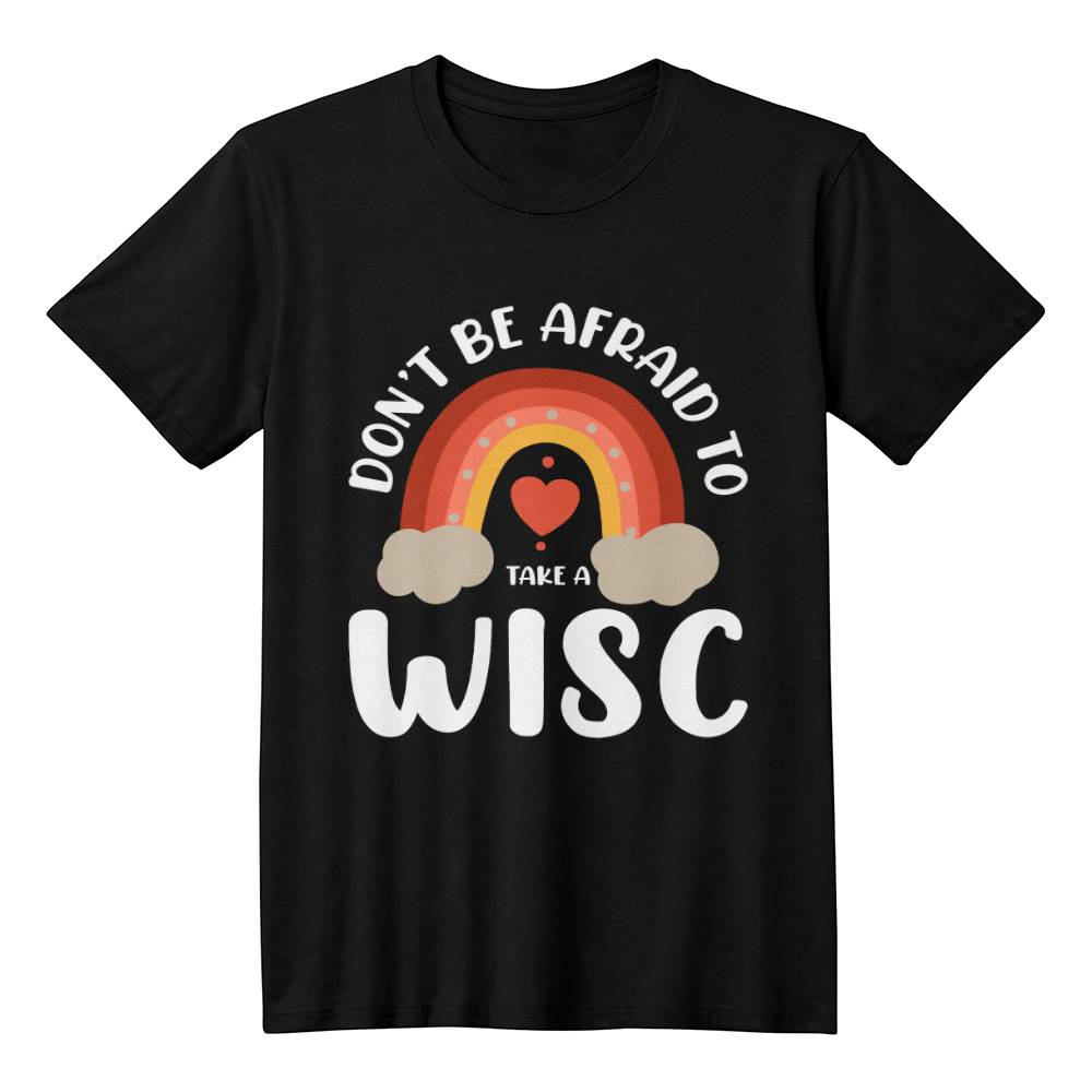 Don’t-be-afraid-to-take-a-WISC-transparent
