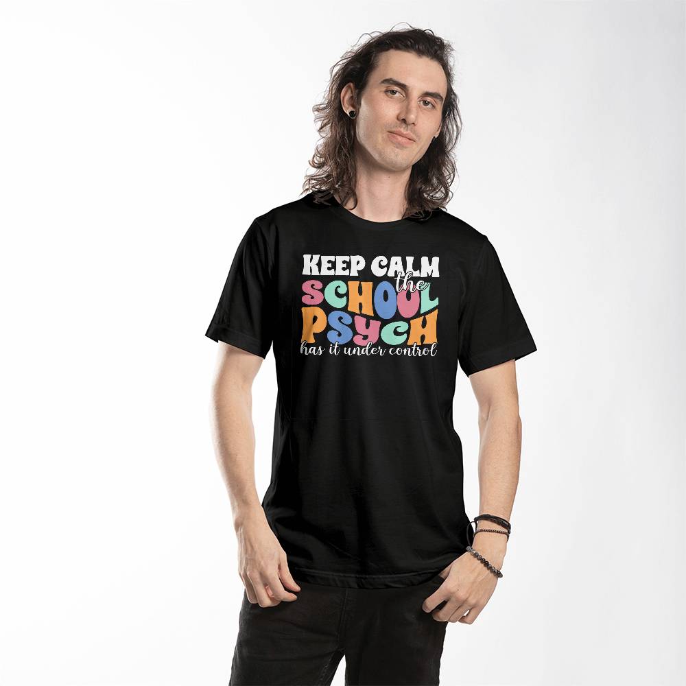 Keep Calm - The School Psych T-shirt