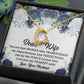 Wife Gifts To My Wife Necklace From Husband With Heartfelt Message, To My Soulmate Necklace For Women,