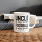 Uncle is My Name Fossball is My Game Mug