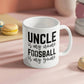 Uncle is My Name Fossball is My Game Mug