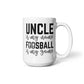 Uncle is My Name Fossball is My Game Mug